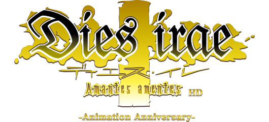 『Dies irae ～Acta est Fabula～』HD -Animation Anniversary-