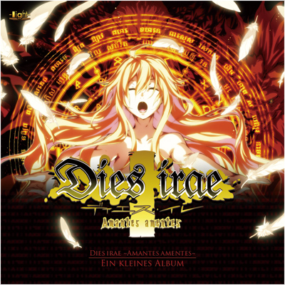 Dies irae ～Amantes amentes～ Ein Kleines Album